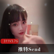 高颜值女神推特Send合集311V3.7G,妹子资源欣赏不容错过