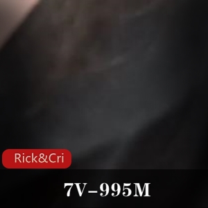 p站自扒Rick&amp;Cristy特写合集7V995M，技巧挑战